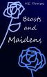 Beasts and Maidens by M.E. Timmons