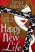 Happy New Life by Tonya  Kappes