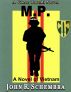 A Vince Torelli Novel Book 1: MP - A Novel of Vietnam by John Schembra