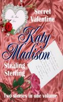 Cover for 'Secret Valentine & Stealing Sterling'