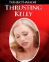 Thrusting Kelly by Father  Pharaoh