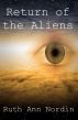Return of the Aliens by Ruth Ann Nordin