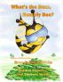 What's the Buzz, Bumbly Bee? by Brenda Hendricks