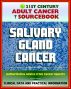 21st Century Adult Cancer Sourcebook: Salivary Gland Cancer - Clinical Data for Patients, Families, and Physicians by Progressive Management