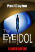 The Eye of the Idol by Paul Dayton
