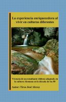 Cover for 'La experiencia enriquecedora al vivir en culturas diferentes'