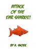 Attack of the Ear Sharks by David Ker