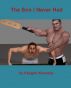 The Son I Never Had by Keegan Kennedy