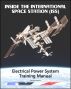 Inside the International Space Station (ISS): NASA Electrical Power System Astronaut Training Manual by Progressive Management