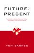 Future Present by Tom Barnes