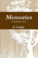 Cover for 'Memories, An Alzheimer's Story'