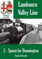 Cover for 'Speen for Donnington - Stations of the Great Western Railway GWR'