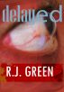 Delayed Effect by R.J. GREEN