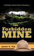 The Forbidden Mine by James K Fox