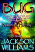 Bug, Naked & Horny by Jackson Williams