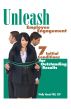 Unleash Employee Engagement: 7 Initial Conditions for Outstanding Results by Wally Hauck