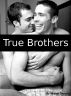 True Brothers by Richard Deckard