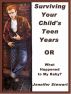 Surviving Your Child's Teen Years by Jennifer Stewart