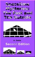 Cover for 'Spacetime Mysteries: The Past and The Outside'