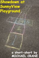 Cover for 'Showdown at SunnyView Playground (a short-short)'