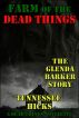 Farm of the Dead Things by Tennessee Hicks