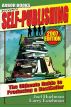 Self-Publishing: A 'Soup to Nuts' Guide to Producing a Bestseller by Arbor Books, Inc. 
