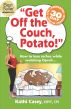 Get Off The Couch, Potato! by Kathi Casey