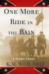 One More Ride in the Rain by K.M. Weiland