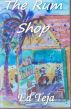 The Rum Shop by Ed Teja