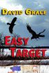 Easy Target by David Grace