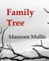 Family Tree by Maureen Mullis