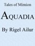 Aquadia by Rigel Ailur