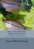 Easy Freshwater Aquarium Care by James Dorans