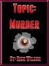 Topic: Murder by Rick Wilson