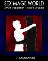 Cover for 'Sex Mage World: Amy's Trepidation and Nikki's Struggle'