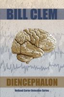 Cover for 'Diencephalon (Holland Carter Series)'