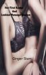 Her First Rodeo and Lesbian Massage Session by Ginger Starr