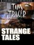 Strange Tales by Tim Tracer