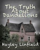 Cover for 'The Truth About Dandelions'