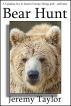 Bear Hunt by Jeremy Taylor