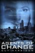 Agents of Change by Guy Harrison