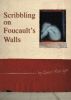 Scribbling On Foucault's Walls by Quiet Riot Girl 