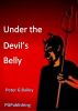 Under the Devil's Belly by Peter Bailey