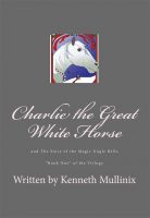 Cover for 'Charlie the Great White Horse and the Story of the Magic Jingle Bells'