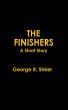 The Finishers by George R. Shirer