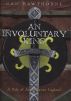 An Involuntary King: A Tale of Anglo Saxon England by Nan Hawthorne