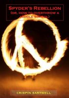 Cover for 'Spyder's Rebellion (or, How to Overthrow a Middle School)'