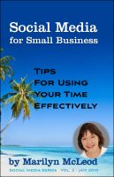 Cover for 'Social Media for Small Business: Tips for Using Your Time Effectively'