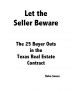 Let the Seller Beware: The 25 Buyer-Outs in the Texas Real Estate Contract by Reba Saxon