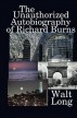 The Unauthorized Autobiography of Richard Burns by Walt Long